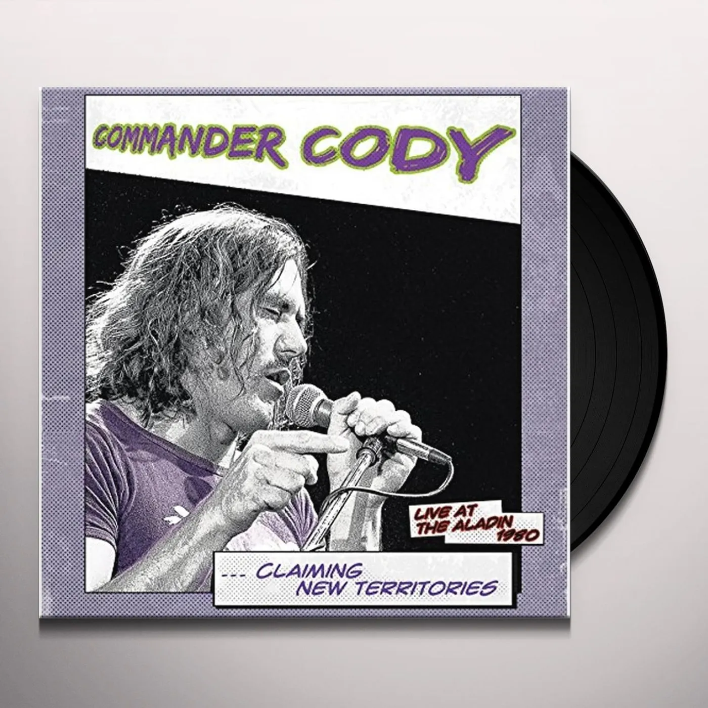 Commander Cody CLAIMING NEW TERRITORIES: LIVE AT THE ALADIN 1980 Vinyl Record