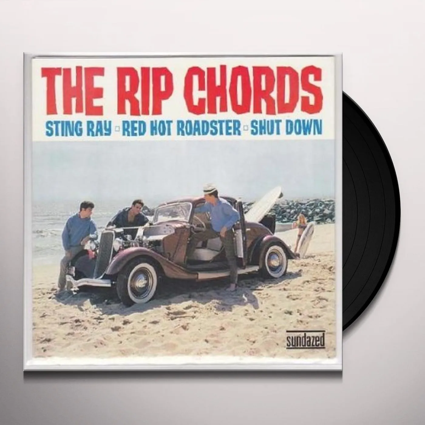 The Rip Chords STING RAY & RED HOT ROADSTER & SHUT DOWN Vinyl Record