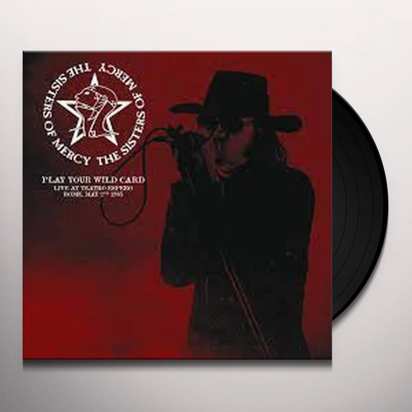 Sisters of Mercy PLAY YOUR WILD CARD: LIVE AT TEATRO ESPERO, ROME, MAY 2ND 1985 Vinyl Record