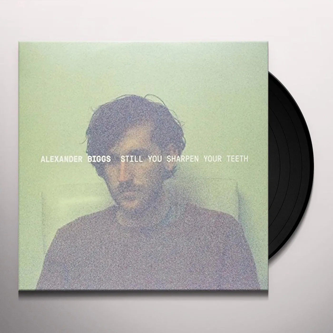 Alexander Biggs STILL YOU SHARPEN YOUR TEETH Vinyl Record