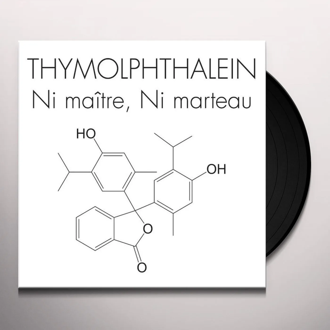 Thymolphthalein NI MAITRE NI MARTEAU Vinyl Record