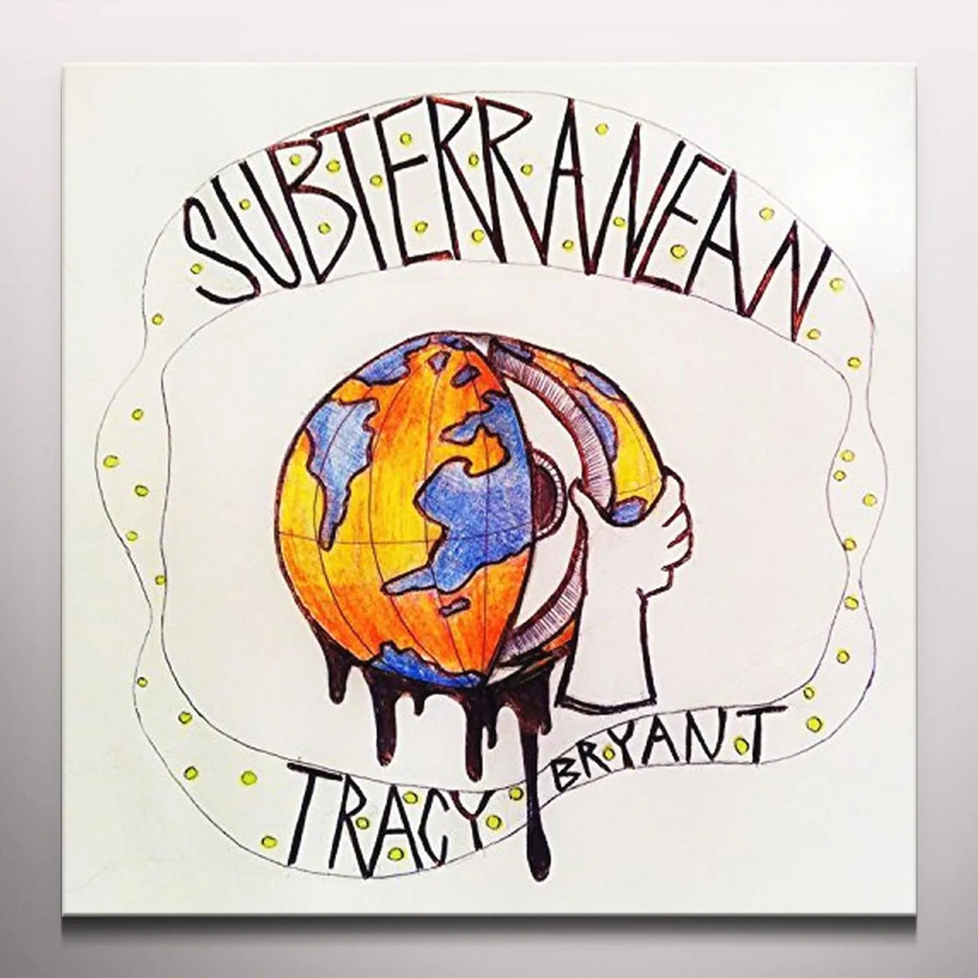 Tracy Bryant Subterranean Vinyl Record