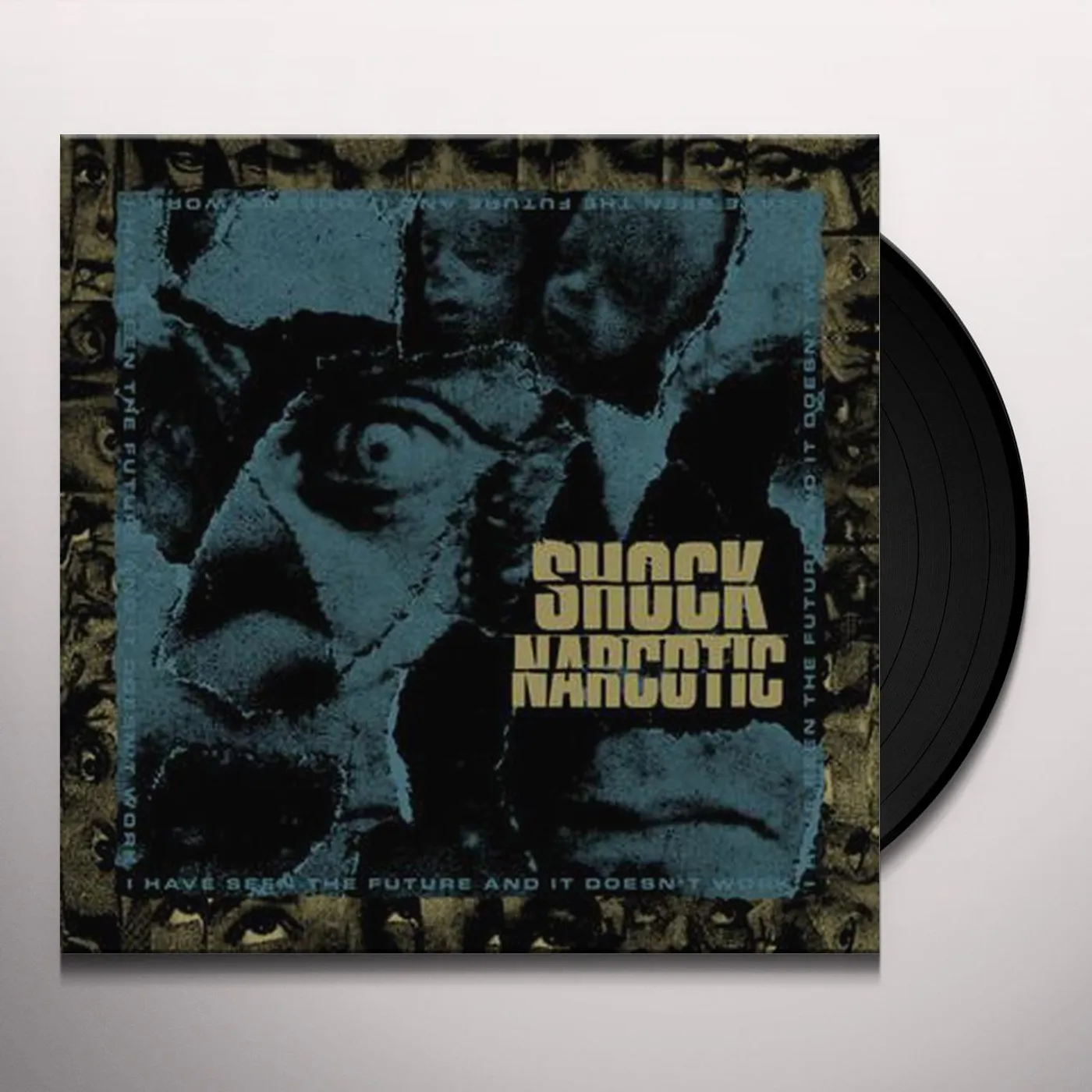 Shock Narcotic I Have Seen the Future and It Doesn't Work Vinyl Record