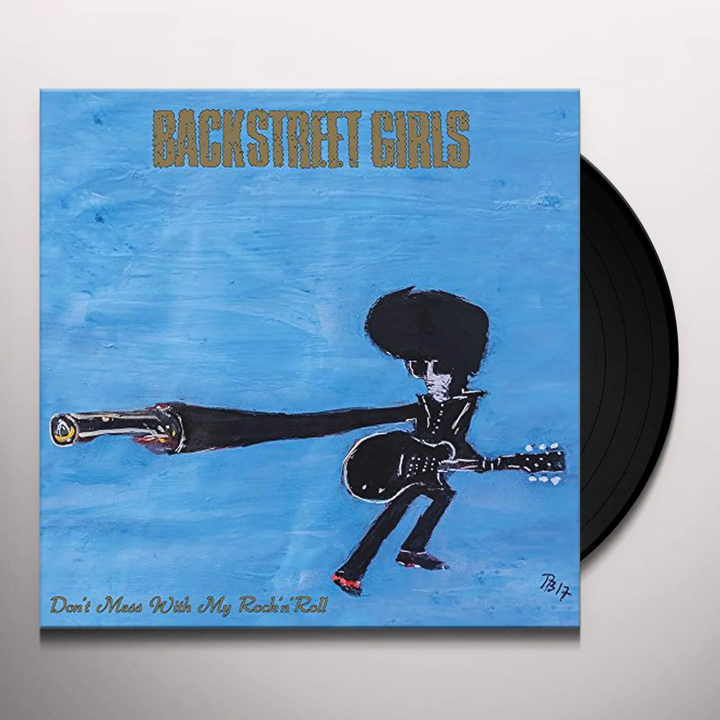 Backstreet Girls DON'T MESS WITH MY ROCK N ROLL Vinyl Record