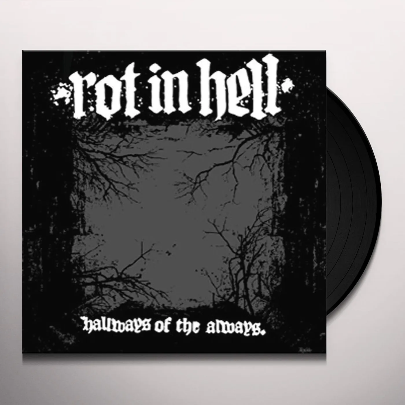 Rot in Hell Hallways of the Always Vinyl Record