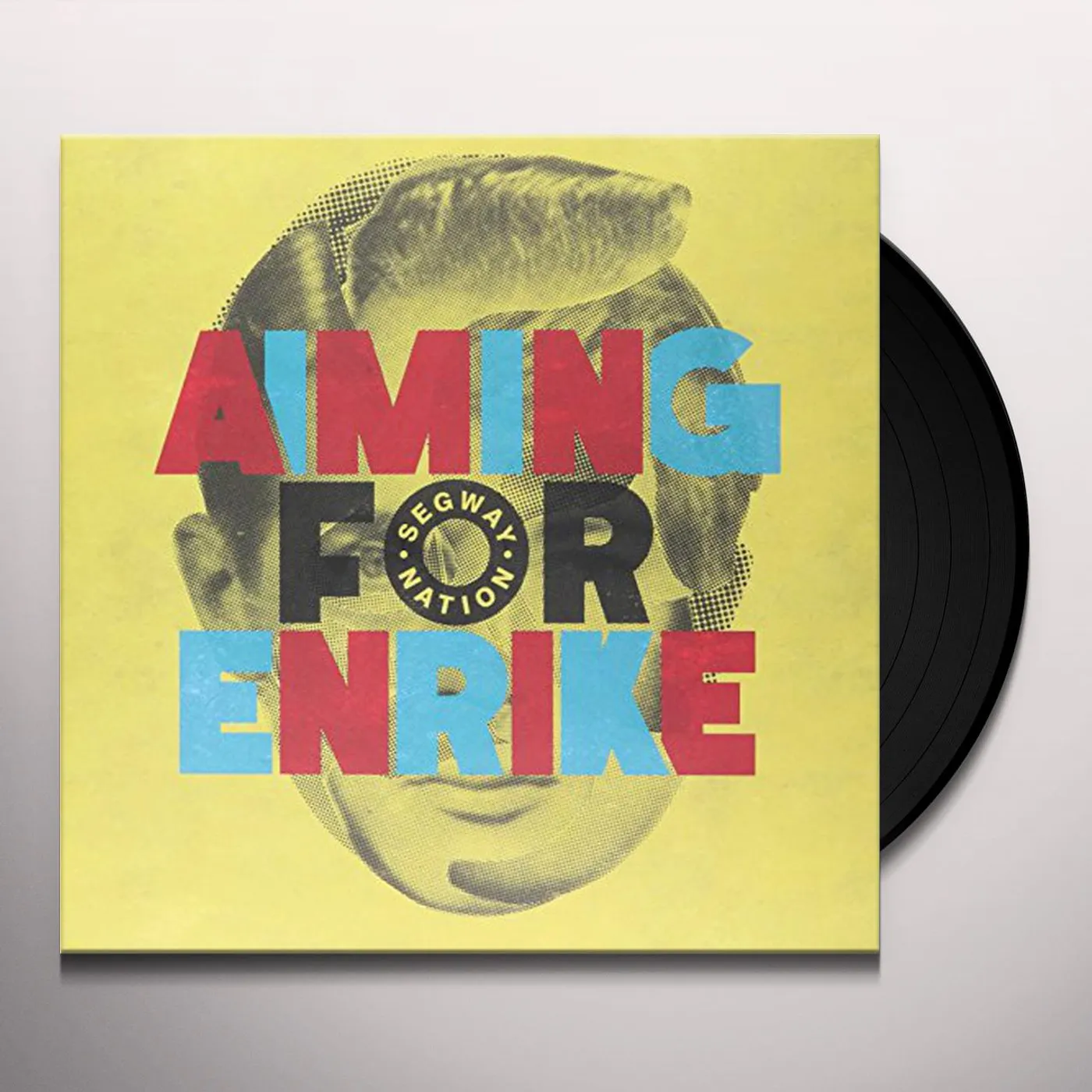 Aiming for Enrike Segway Nation Vinyl Record