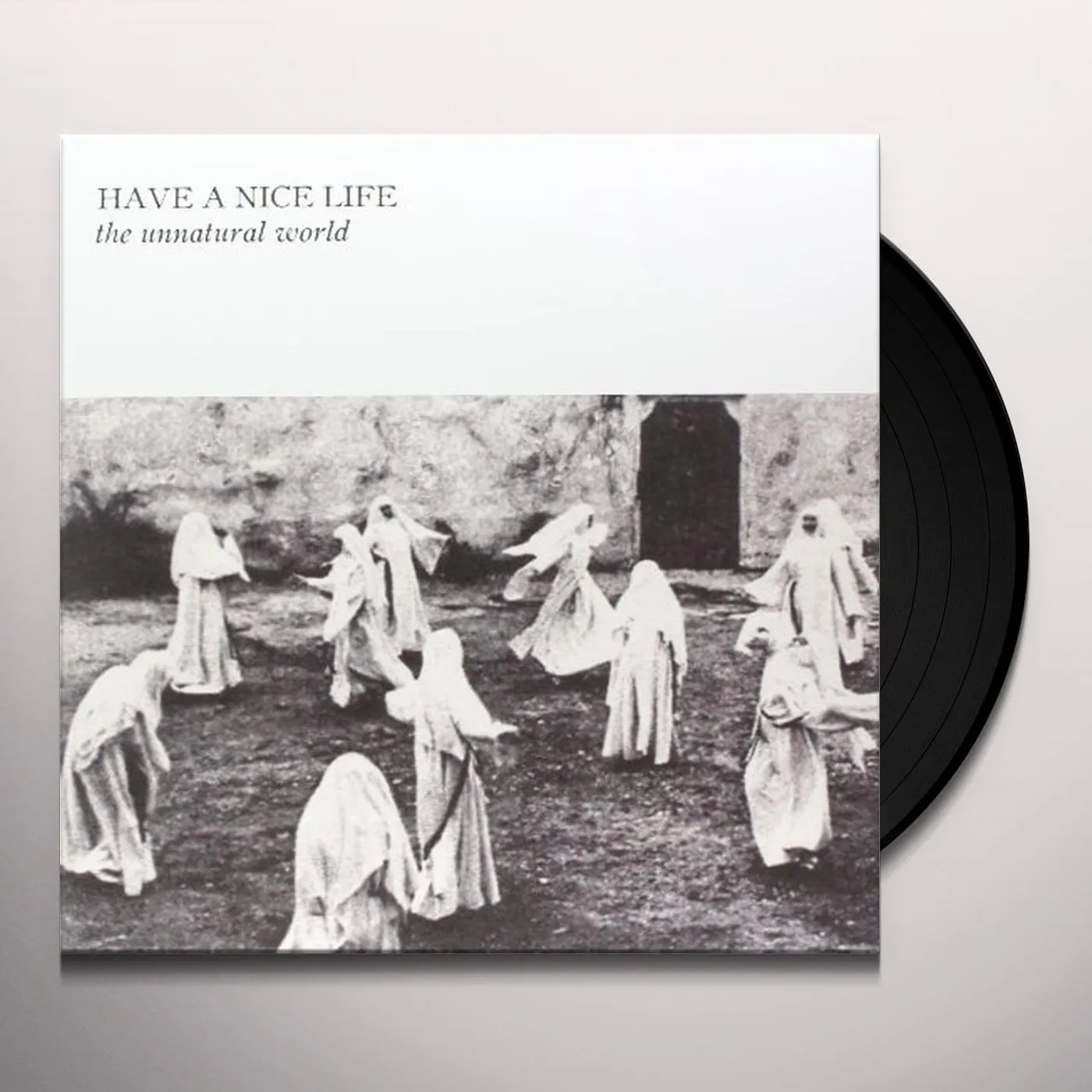 Have A Nice Life UNNATURAL WORLD Vinyl Record