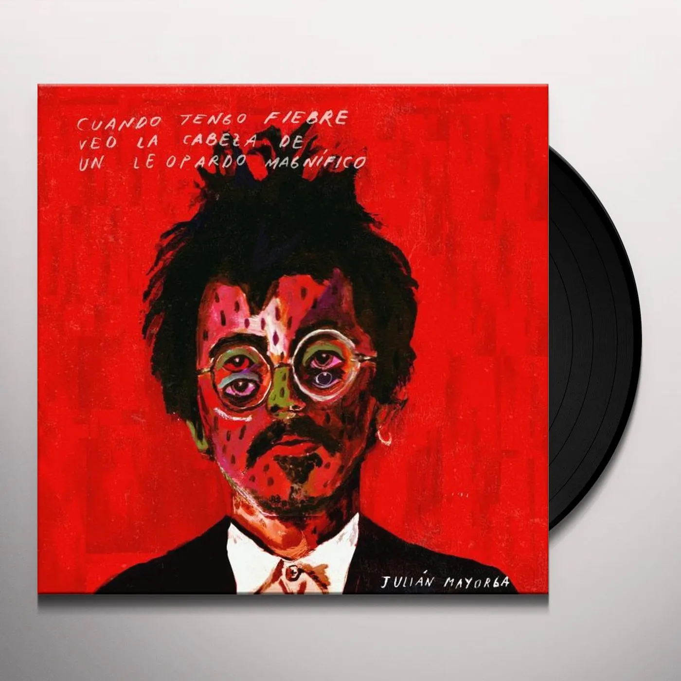 Julián Mayorga CUANDO TENGO FIEBRE VEO LA CABEZA DE UN LEOPARDO Vinyl Record