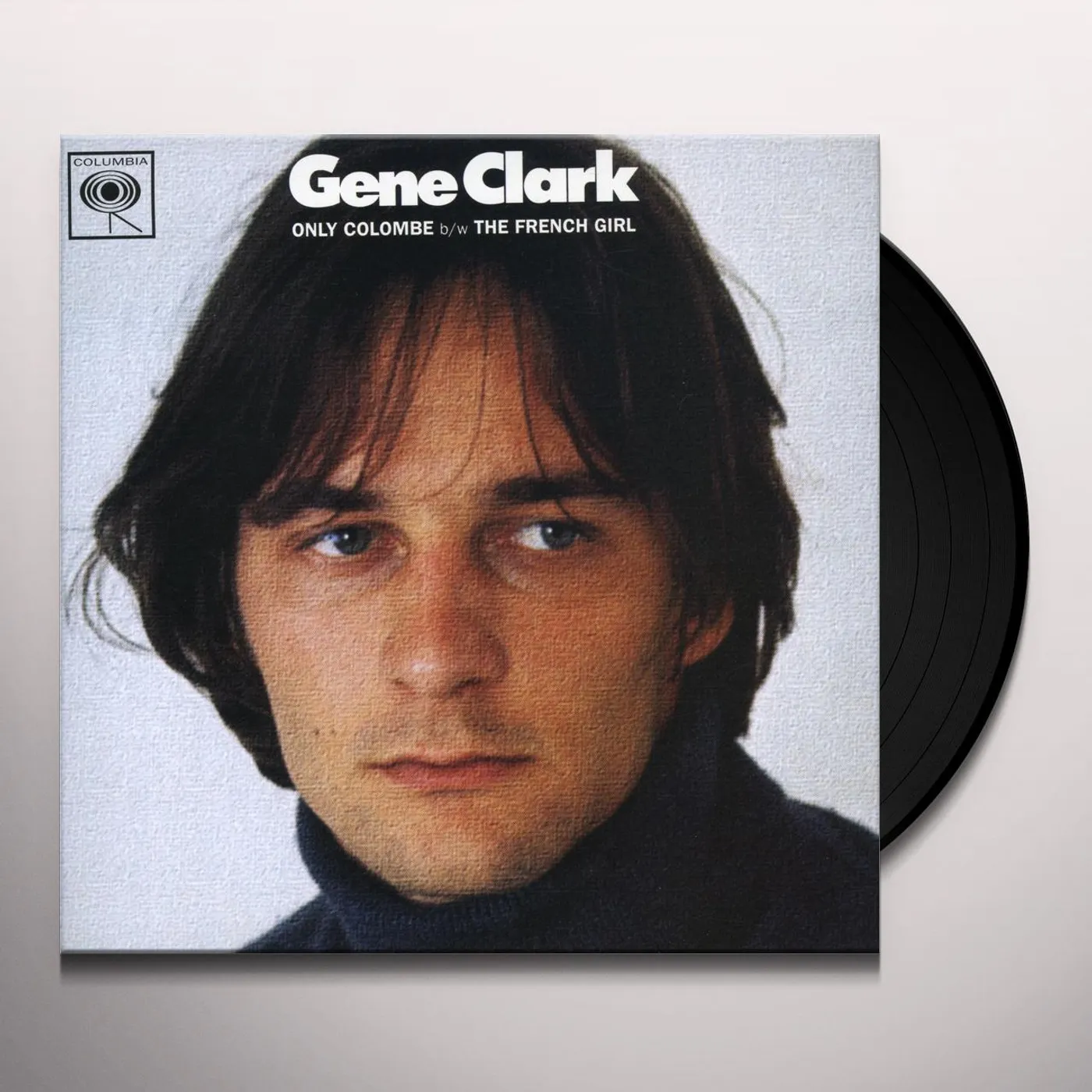 Gene Clark ONLY COLOMBE / FRENCH GIRL Vinyl Record