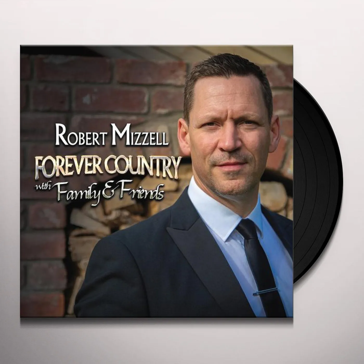 Robert Mizzell Forever Country With Family & Friends Vinyl Record