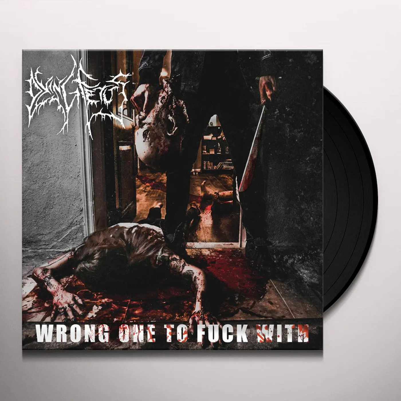 Dying Fetus Wrong One to Fuck With Vinyl Record