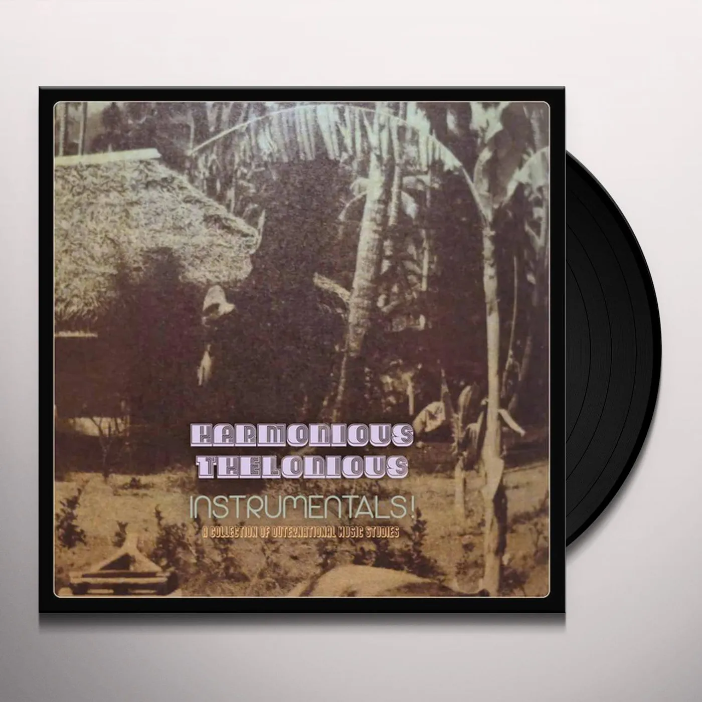 Harmonious Thelonious Instrumentals! (A Collection of Outernational Music Studies) Vinyl Record