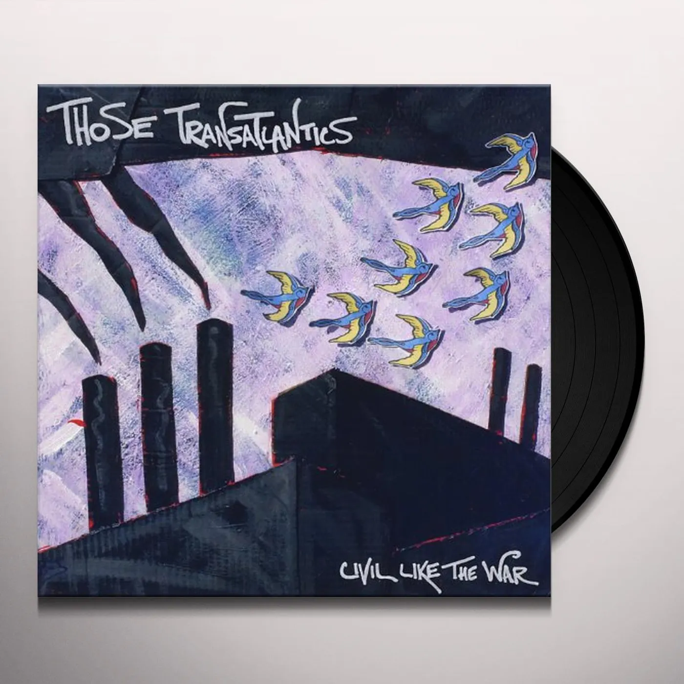 Those Transatlantics Civil Like The war Vinyl Record