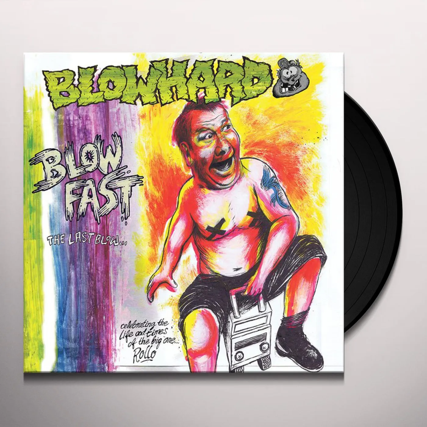 Blowhard BLOW FAST: THE LAST BLOW Vinyl Record