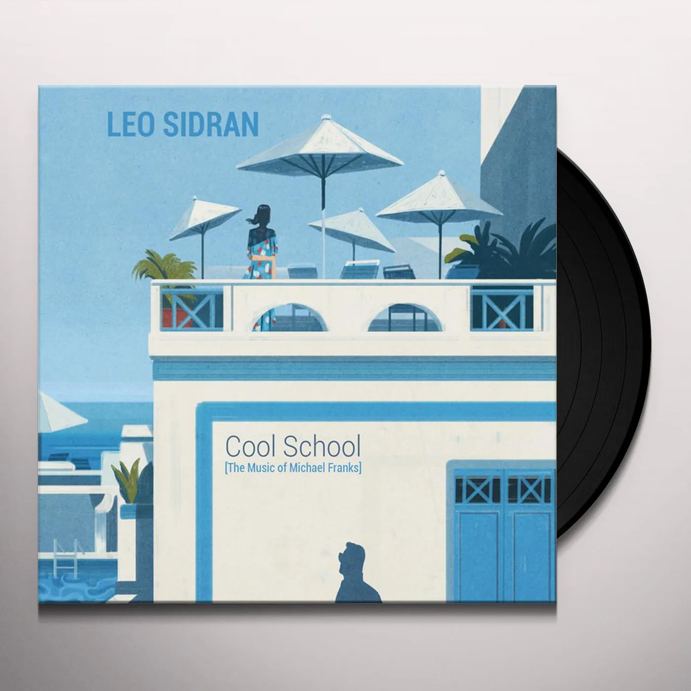 Leo Sidran COOL SCHOOL (MUSIC OF MICHAEL FRANKS) Vinyl Record