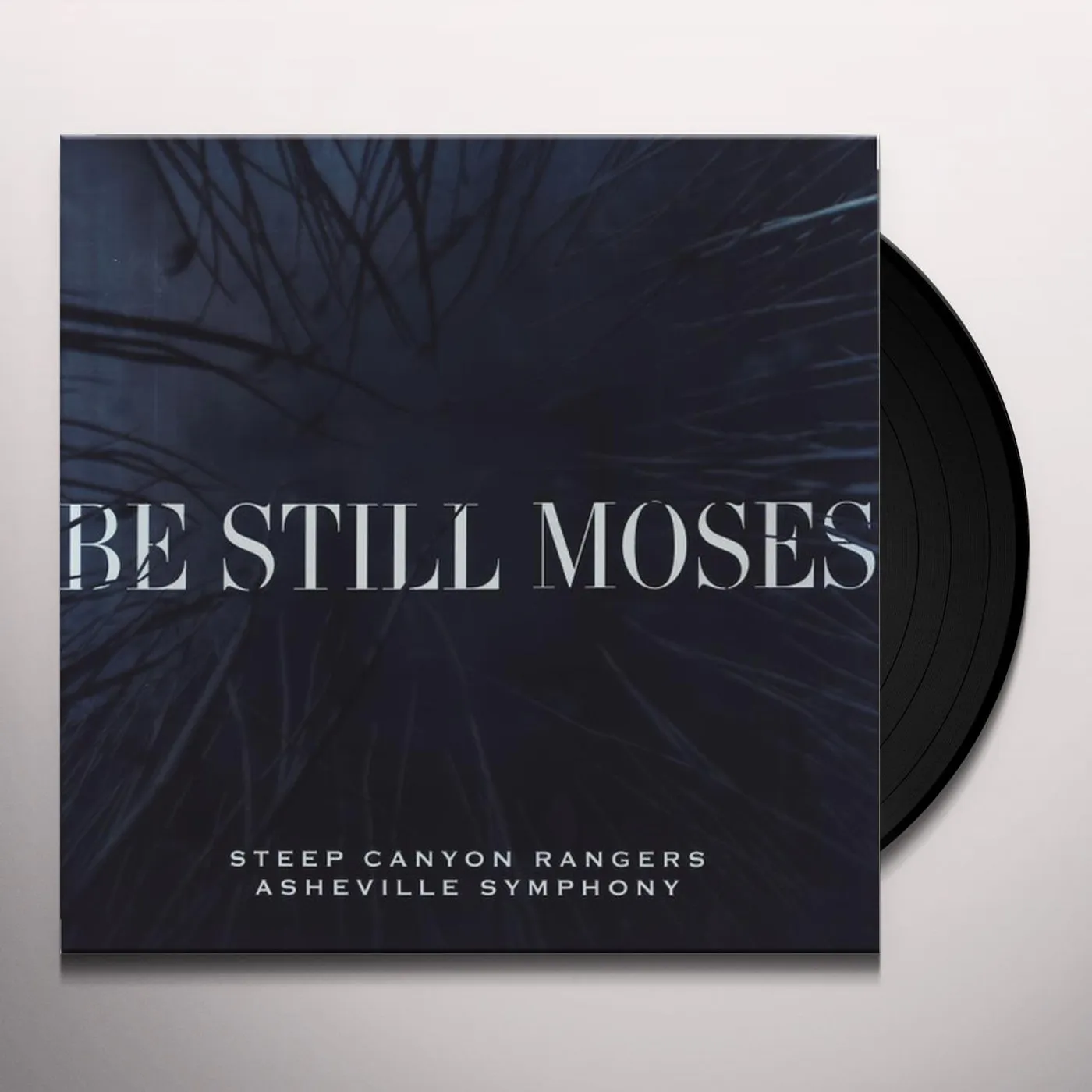 Steep Canyon Rangers & Asheville Symphony BE STILL MOSES Vinyl Record
