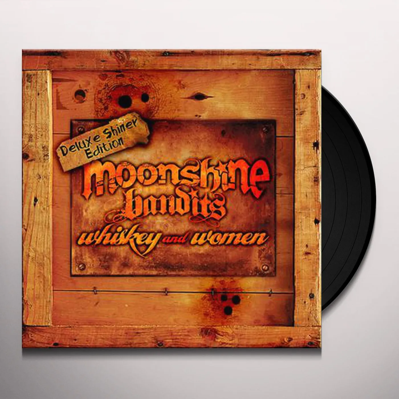 Moonshine Bandits Whiskey and Women Vinyl Record