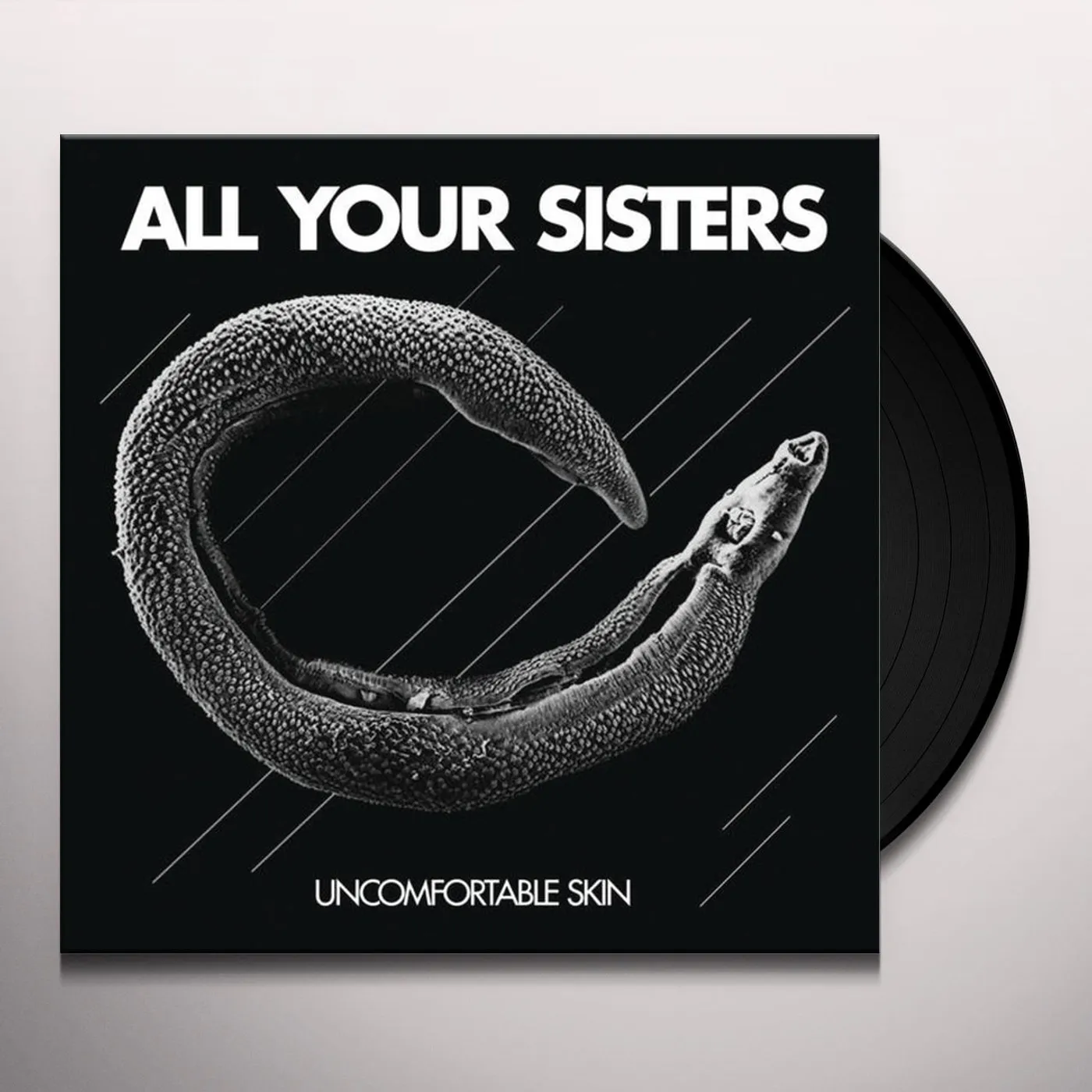 All Your Sisters Uncomfortable Skin Vinyl Record