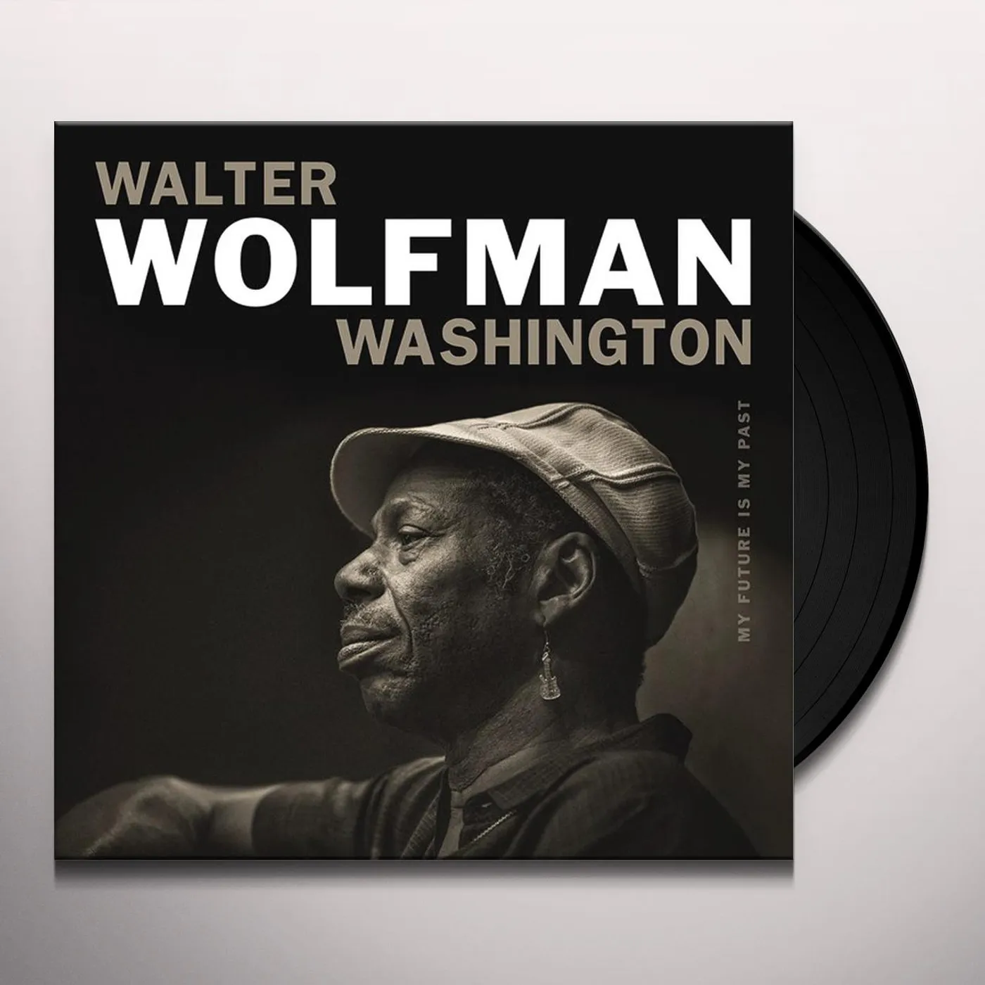 Walter Wolfman Washington My Future Is My Past Vinyl Record