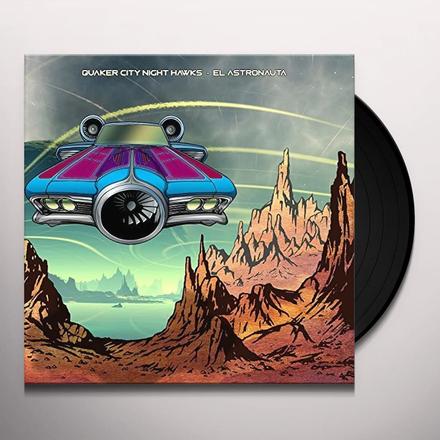 Quaker City Night Hawks El Astronauta Vinyl Record