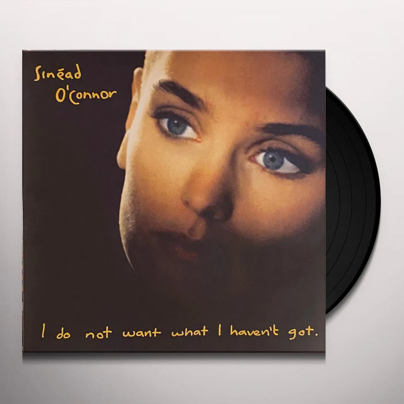 Sinéad O'Connor I Do Not Want What I Haven't Got Vinyl Record