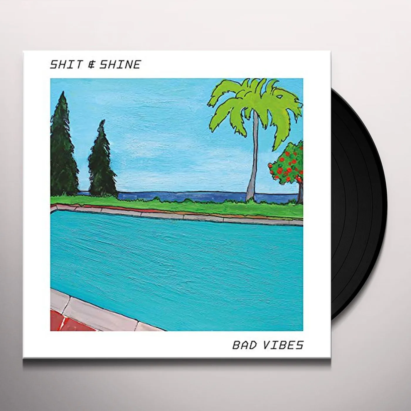 Shit And Shine Bad Vibes Vinyl Record
