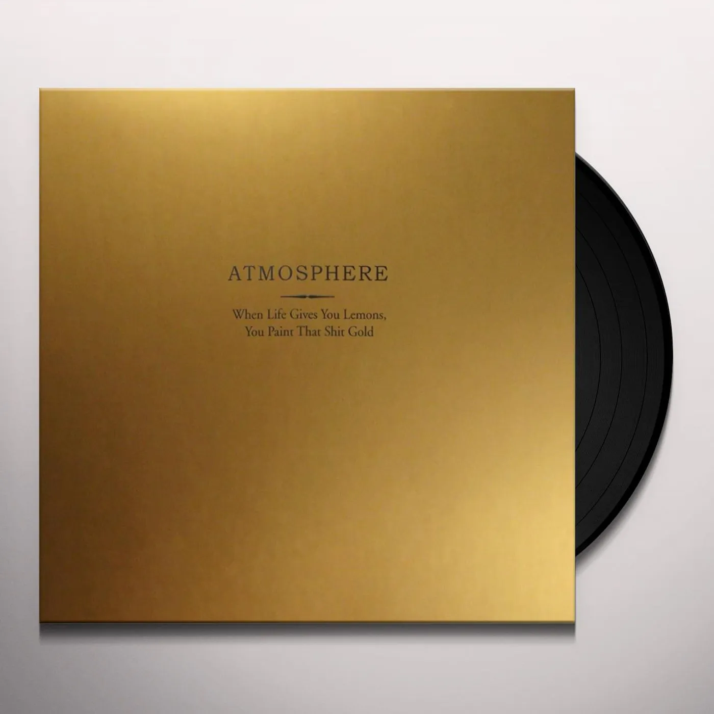 Atmosphere WHEN LIFE GIVES YOU LEMONS YOU PAINT THAT SHIT Vinyl Record