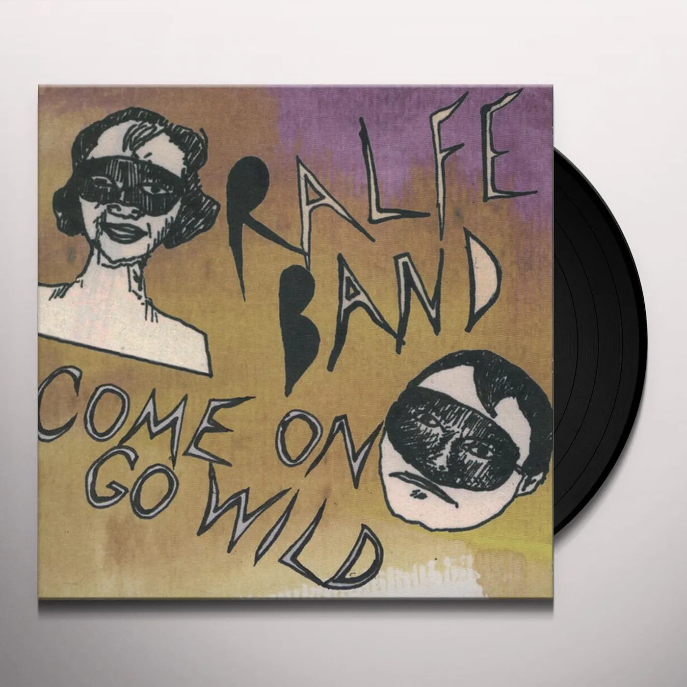 RALFE BAND: COME ON GO WILD Vinyl Record