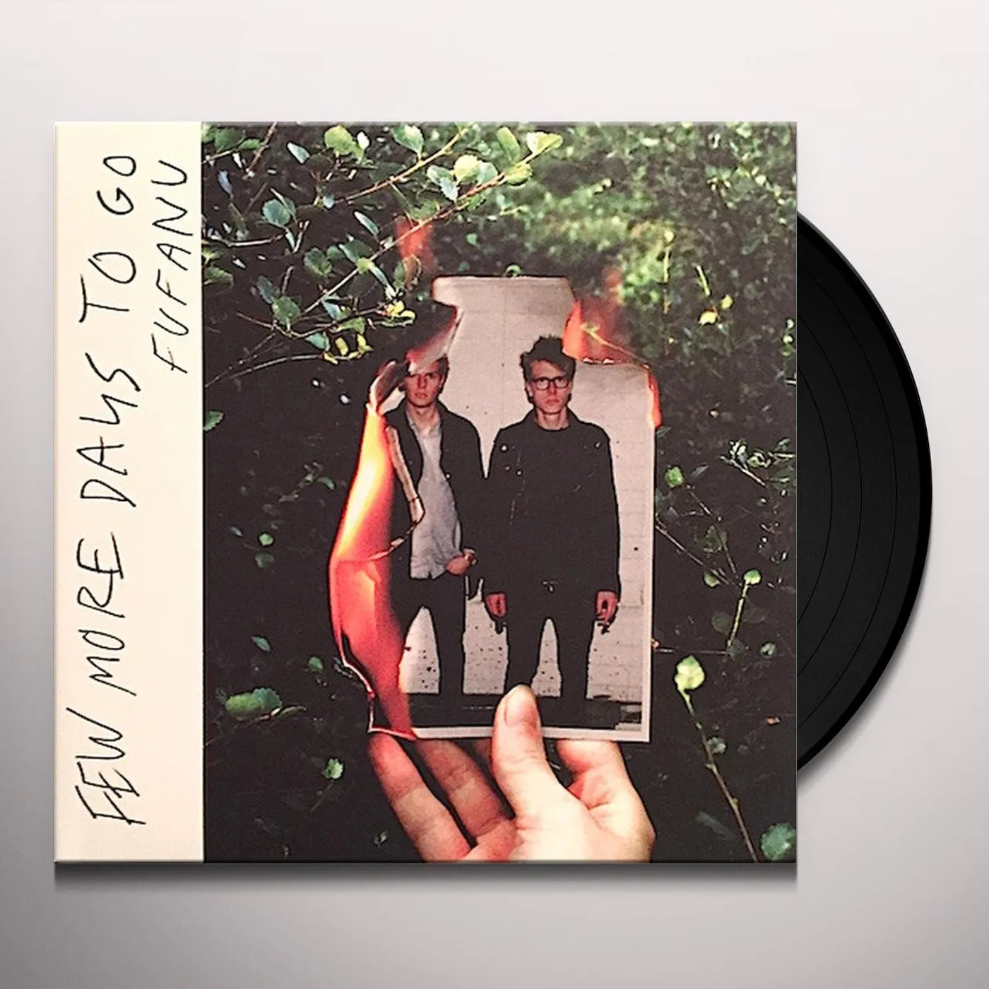 Fufanu Few More Days to Go Vinyl Record
