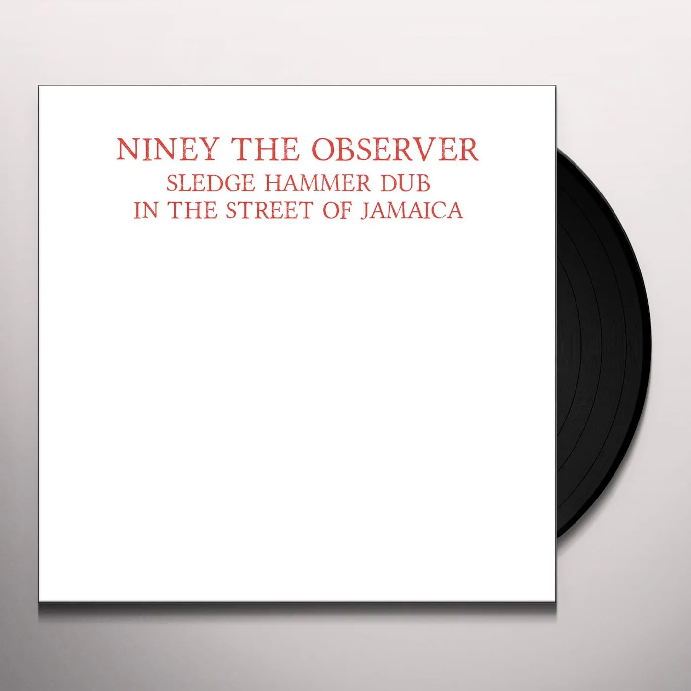 Niney The Observer Sledge Hammer Dub in the Street of Jamaica Vinyl Record