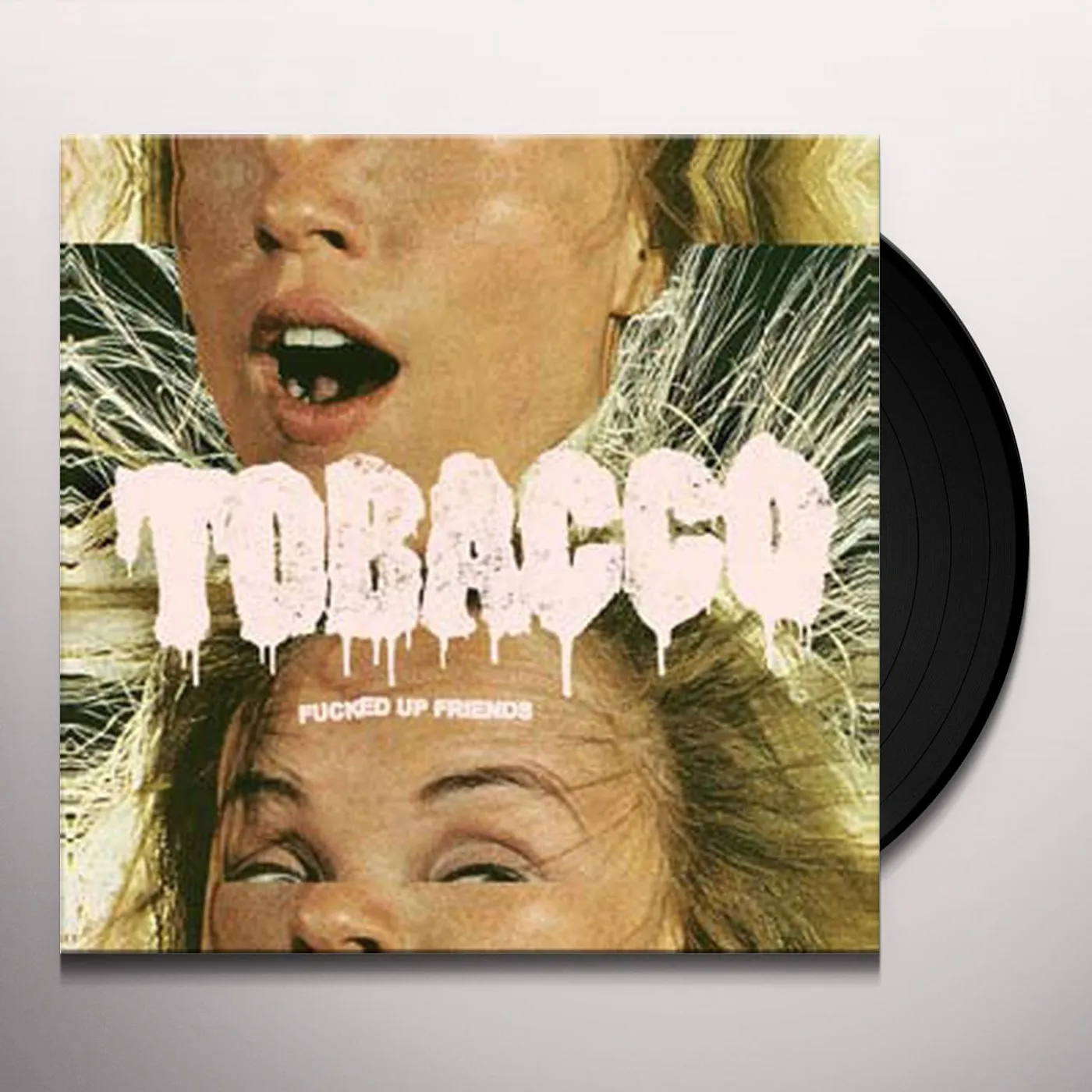 TOBACCO FUCKED UP FRIENDS (Vinyl)