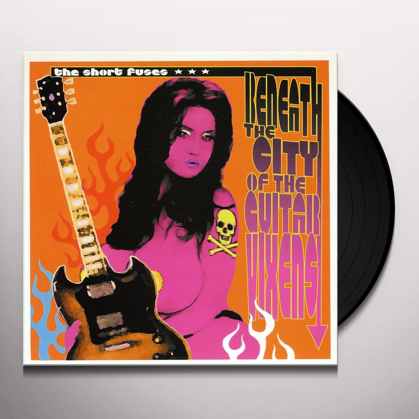 The Short Fuses BENEATH THE CITY OF THE GUITAR VIXENS / HERE COME Vinyl Record