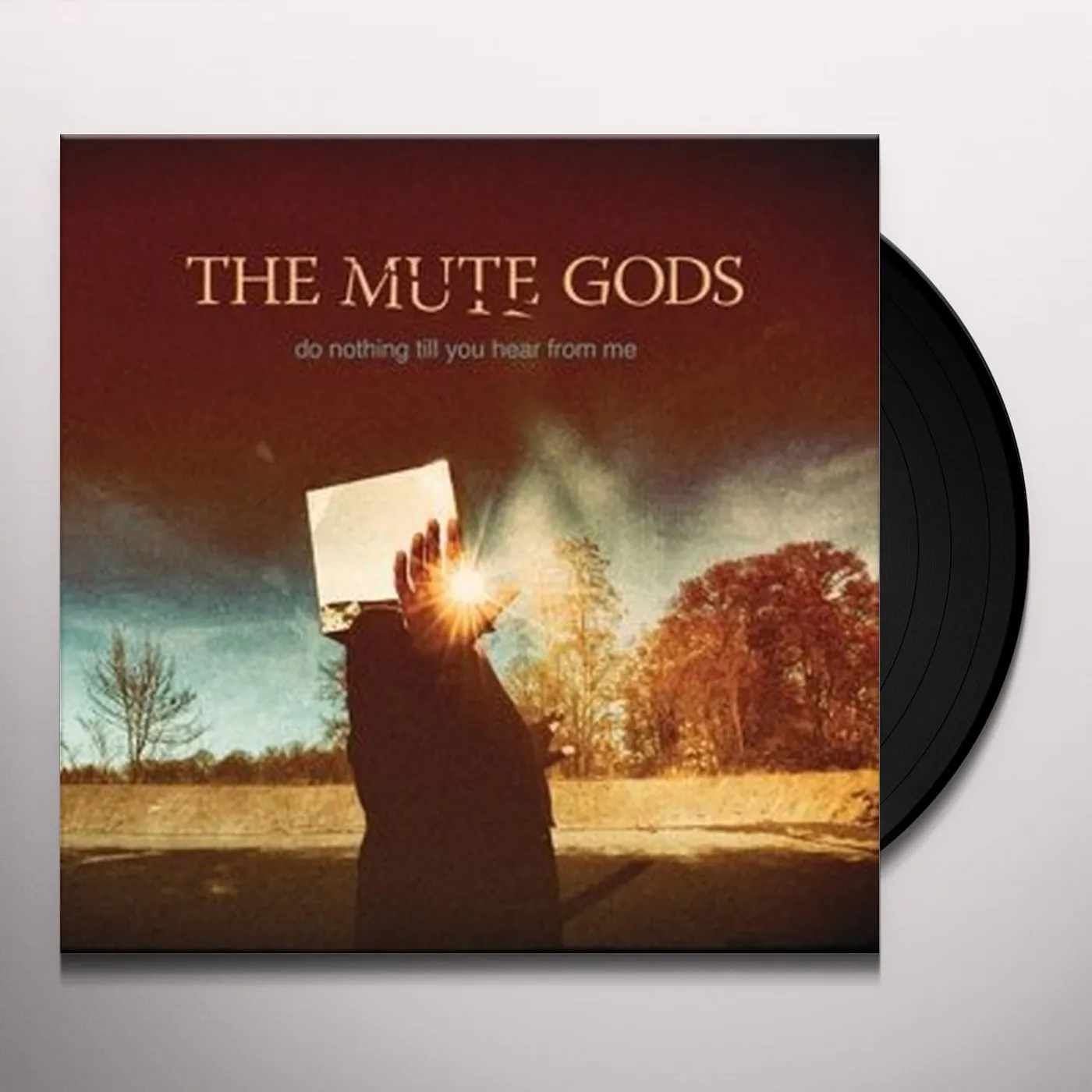The Mute Gods DO NOTHING TILL YOU HEAR FROM Vinyl Record