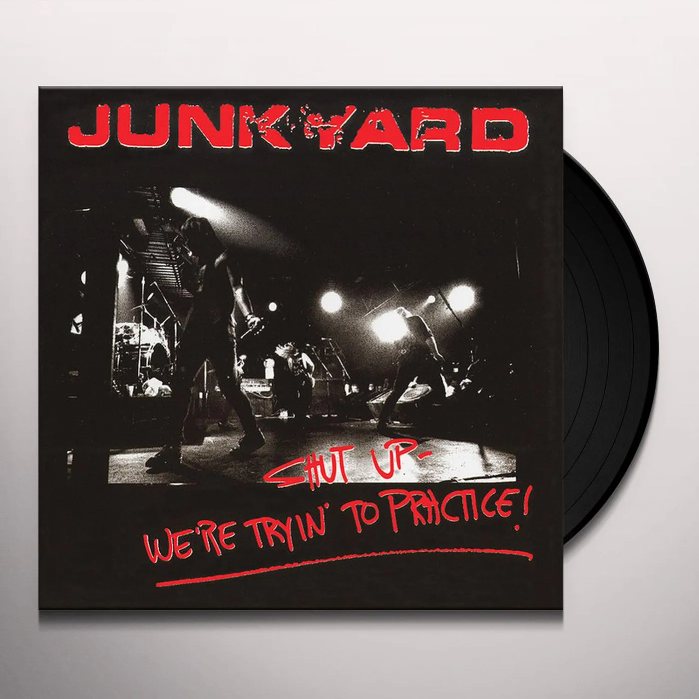Junkyard SHUT UP - WE'RE TRYIN' TO PRACTICE Vinyl Record