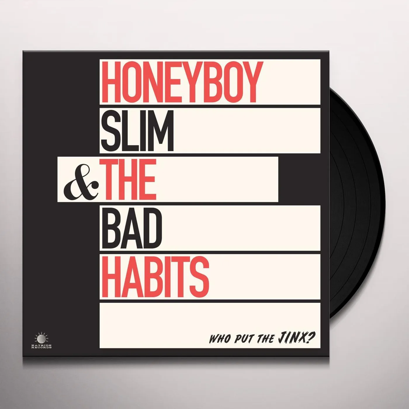 Honeyboy Slim & The Bad Habits Who Put The Jinx? Vinyl Record