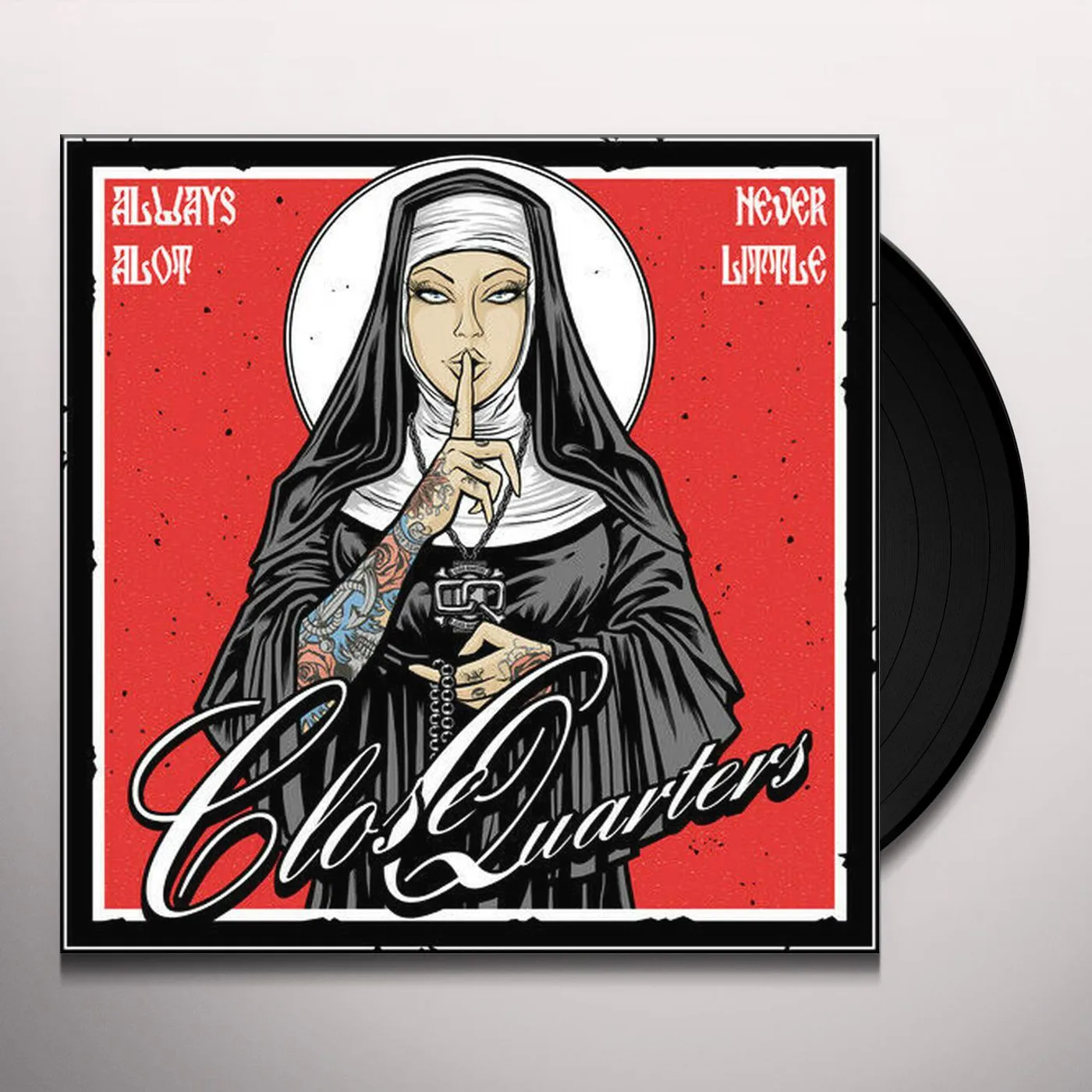 Close Quarters Always A Lot Never Little Vinyl Record