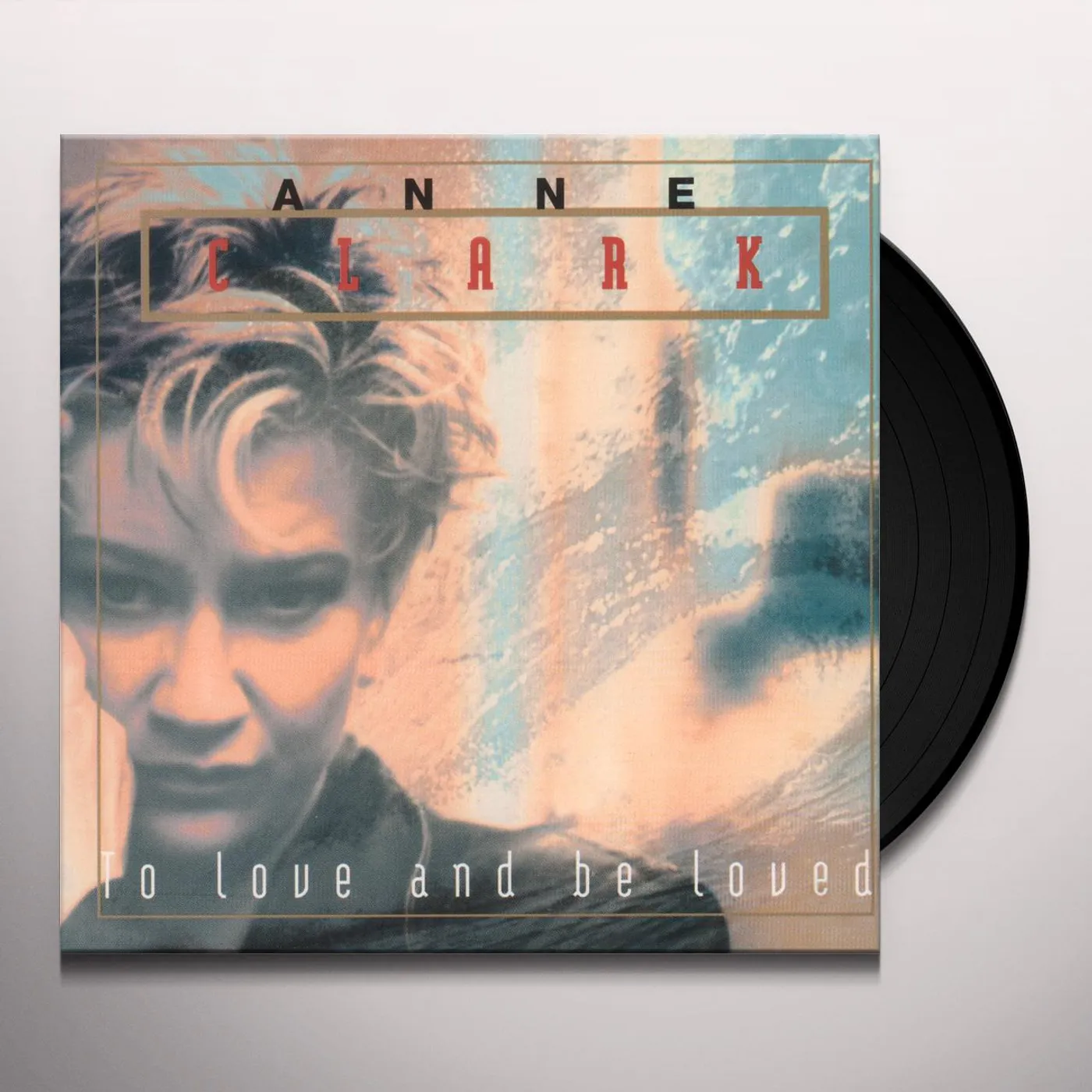 Anne Clark To Love & Be Loved Vinyl Record