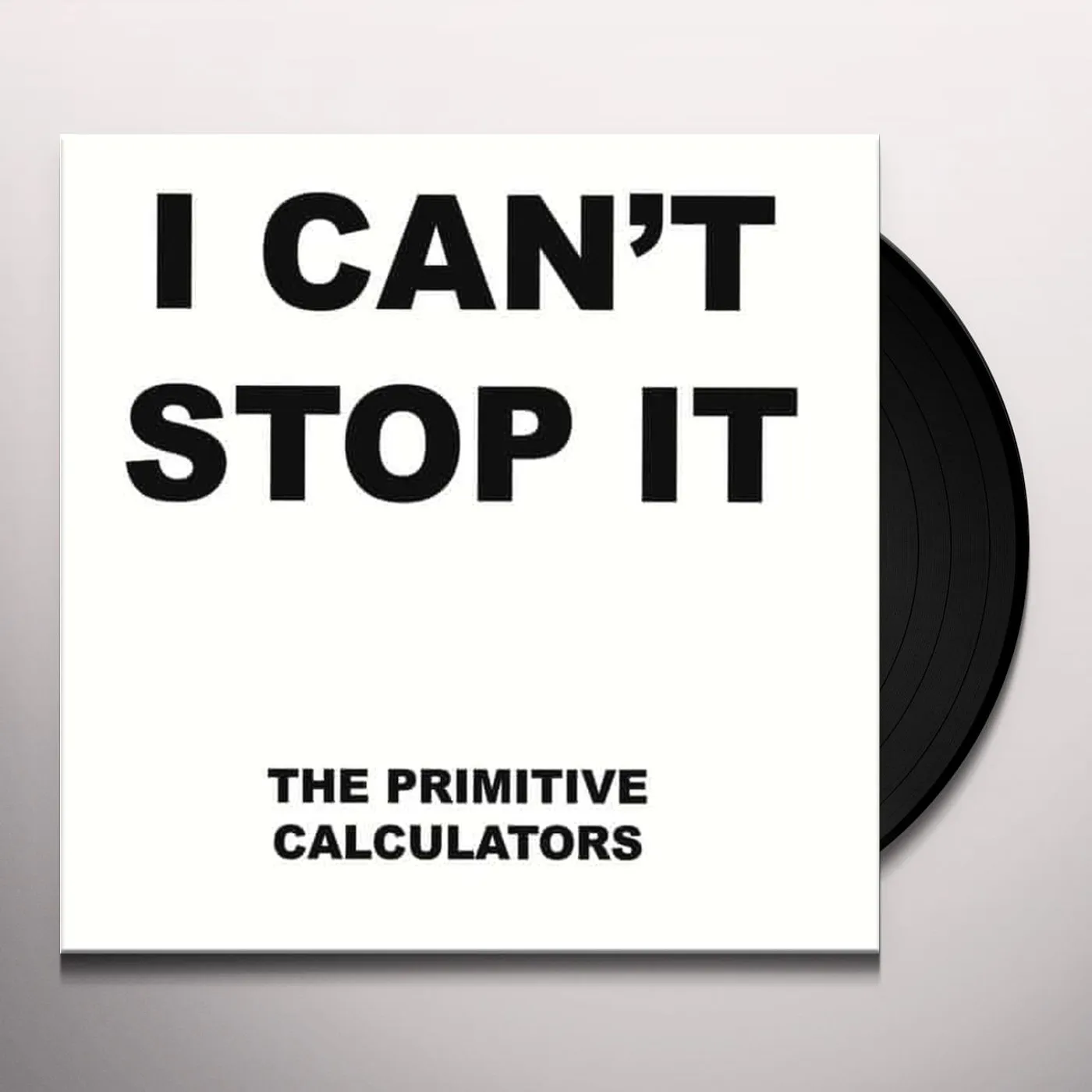 Primitive Calculators I Can't Stop It/Do That Dance Vinyl Record