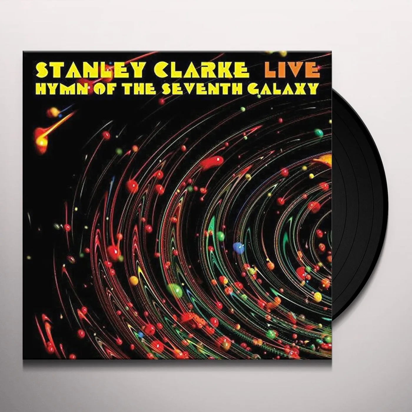 Stanley Clarke Live...Hymn Of The Seventh Galaxy Vinyl Record