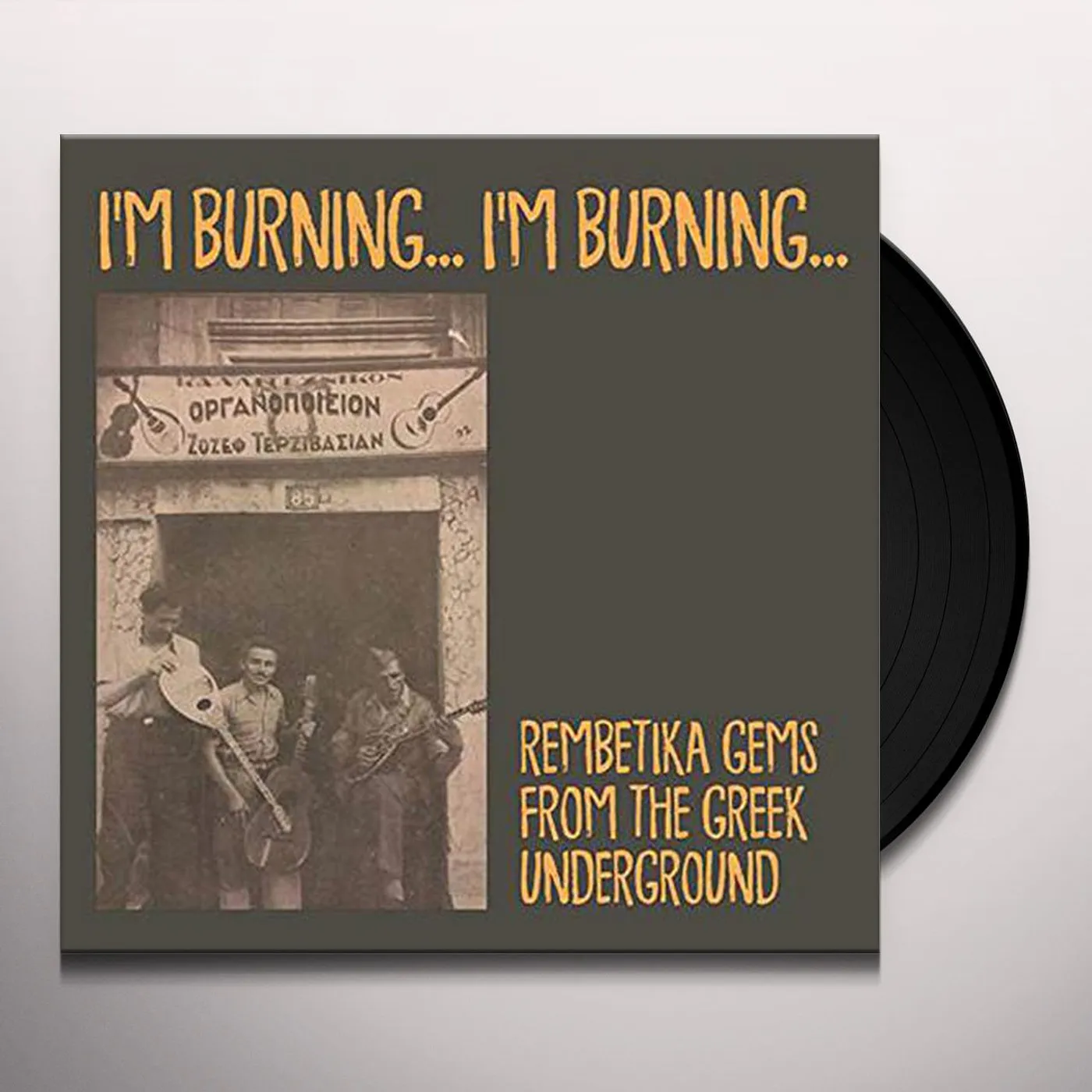 Va I'm Burning... I'm Burning...: Rembetika Gems From The Greek Underground Vinyl Record