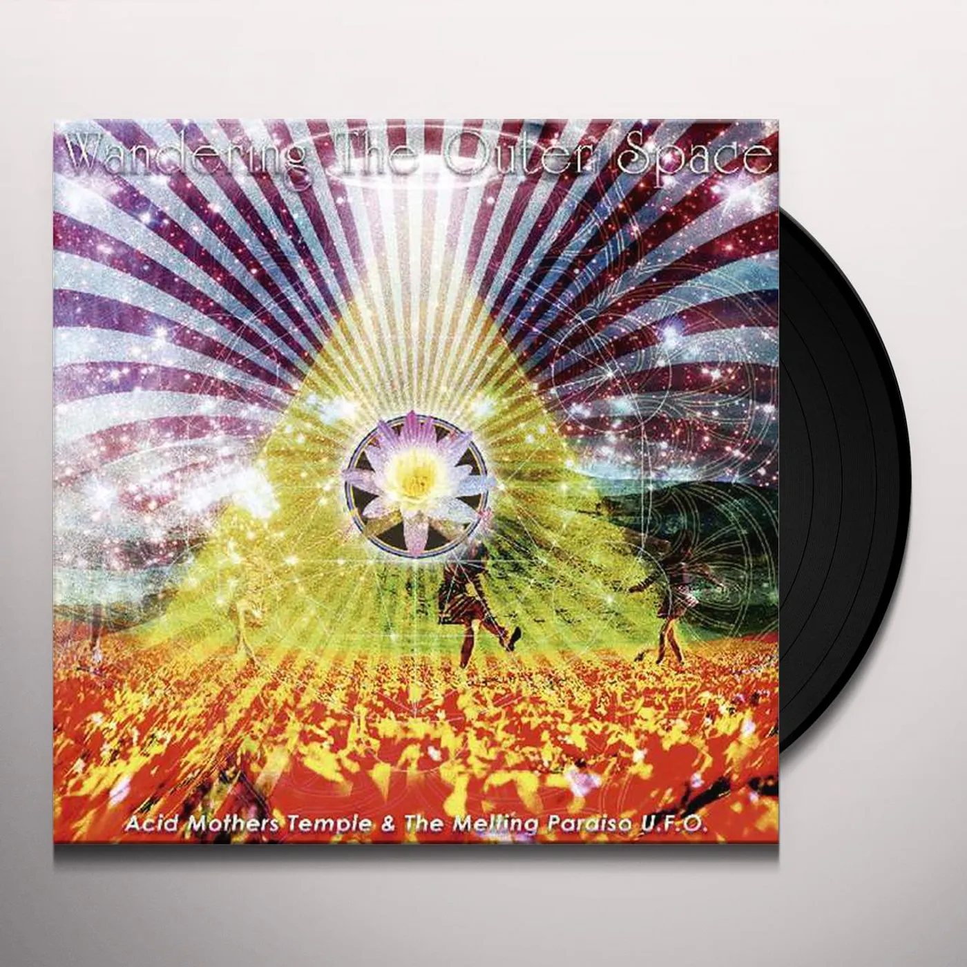 Acid Mothers Temple & Melting Paraiso U.F.O. Wandering The Outer Space Vinyl Record