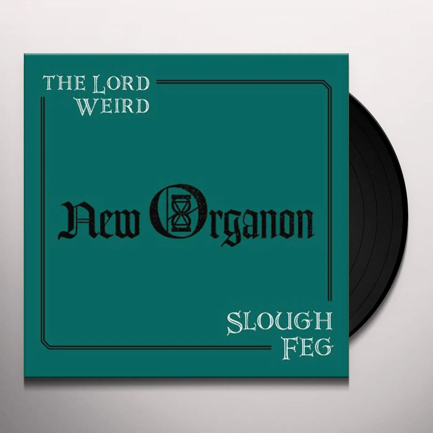 The Lord Weird Slough Feg New Organon Vinyl Record