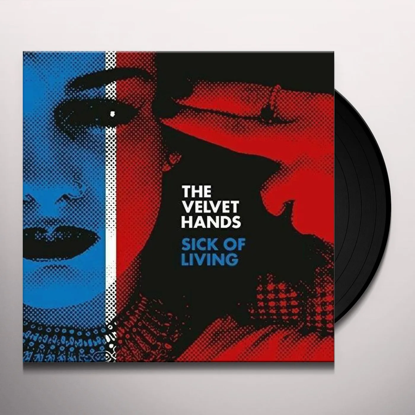 The Velvet Hands Sick Of Living / If Only Vinyl Record