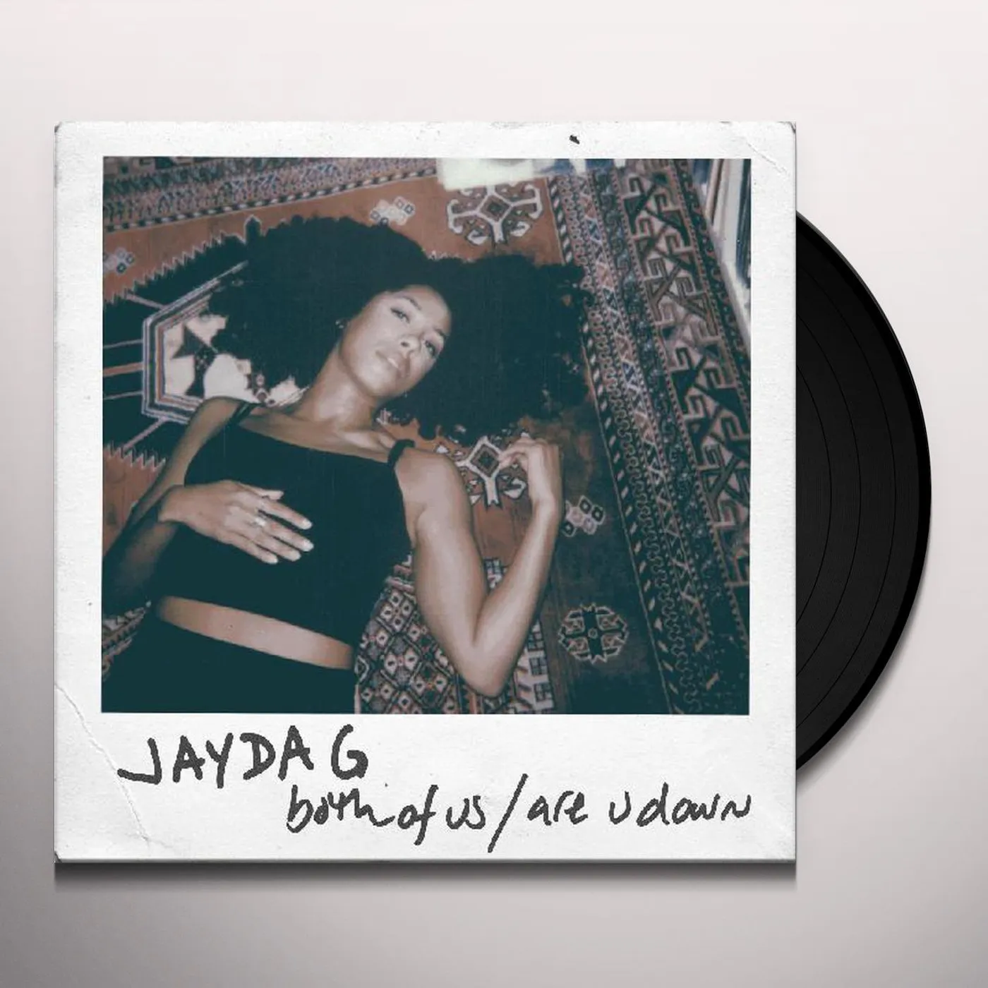 Jayda G Both Of Us / Are U Down Vinyl Record