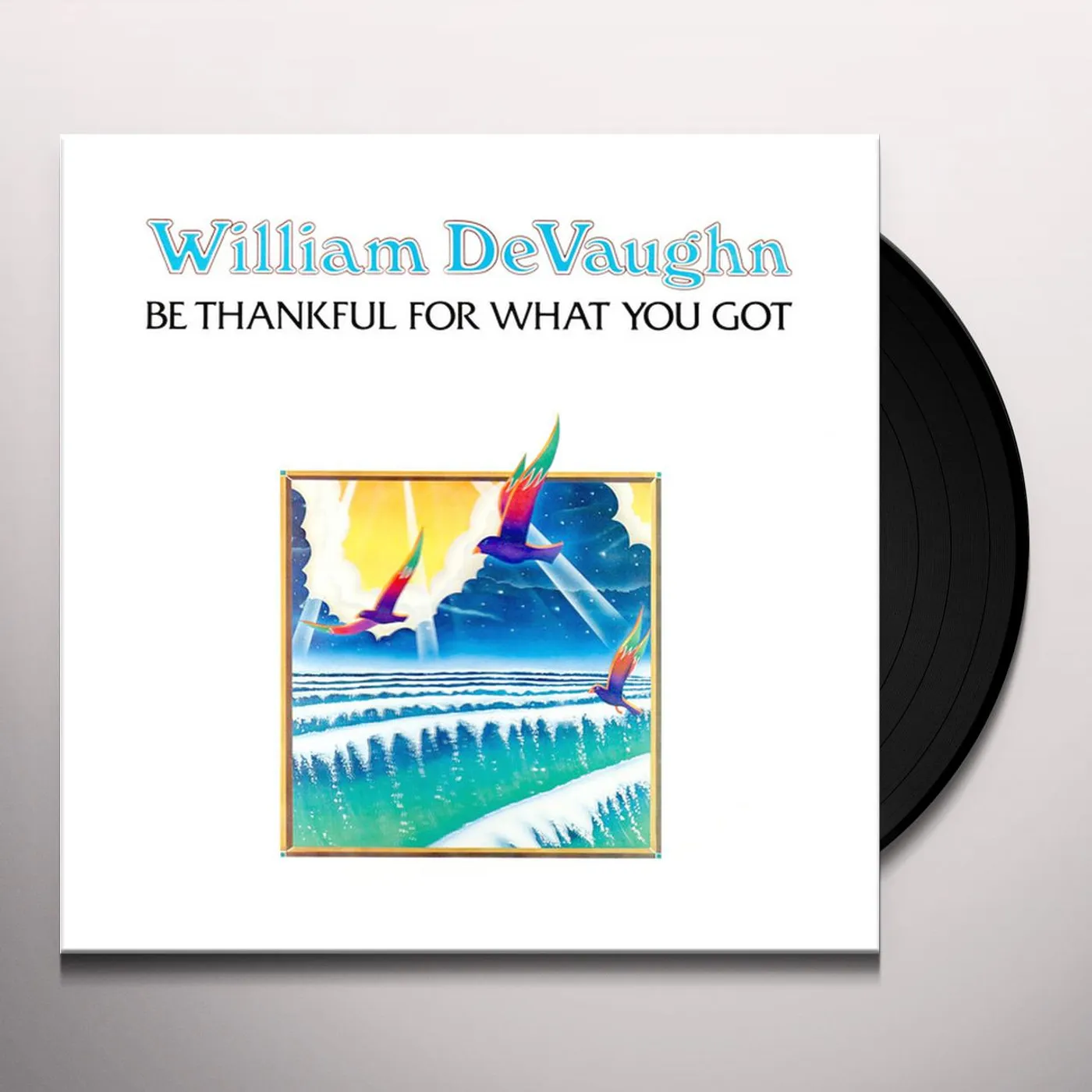 William DeVaughn Be Thankful For What You Got Vinyl Record