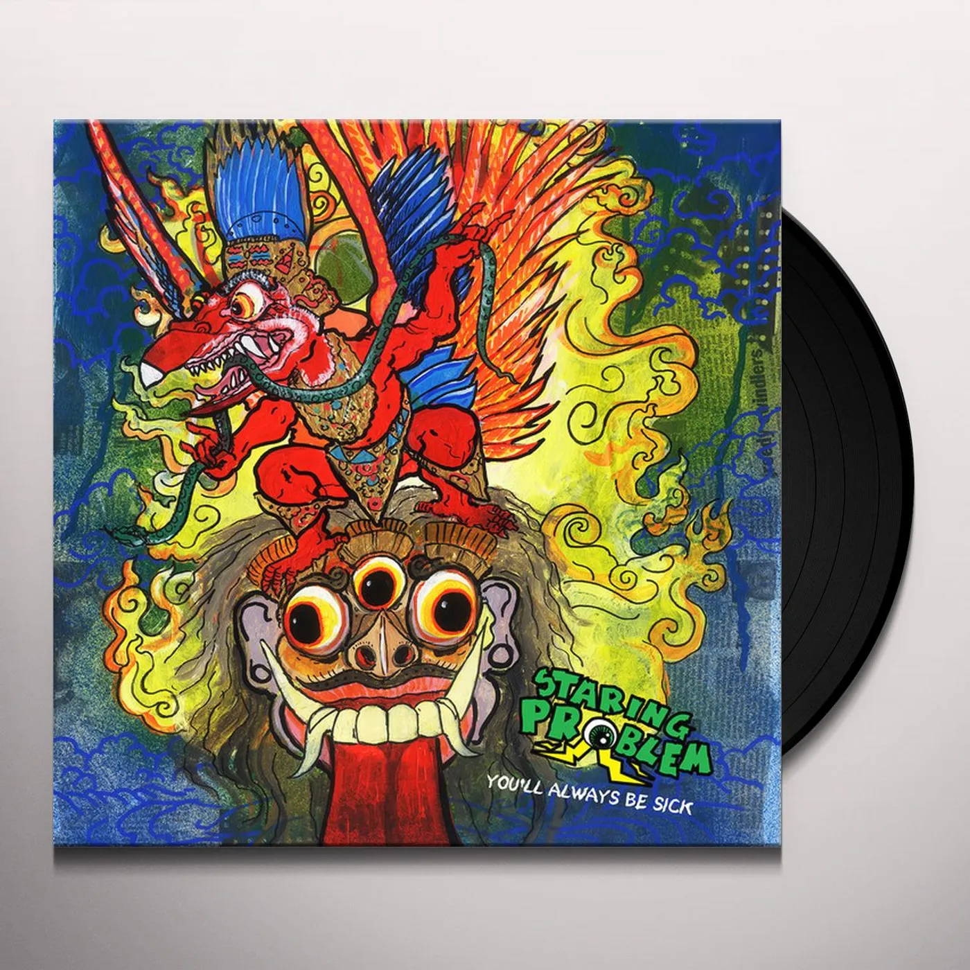 Staring Problem You'll Always Be Sick Vinyl Record