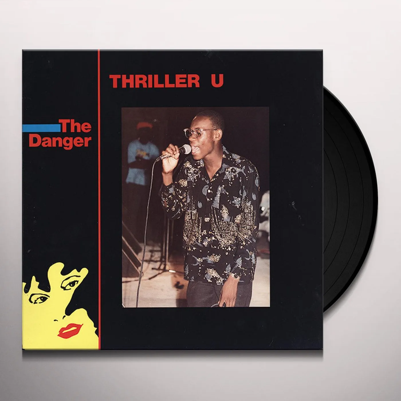Thriller U I AM THE DANGER Vinyl Record
