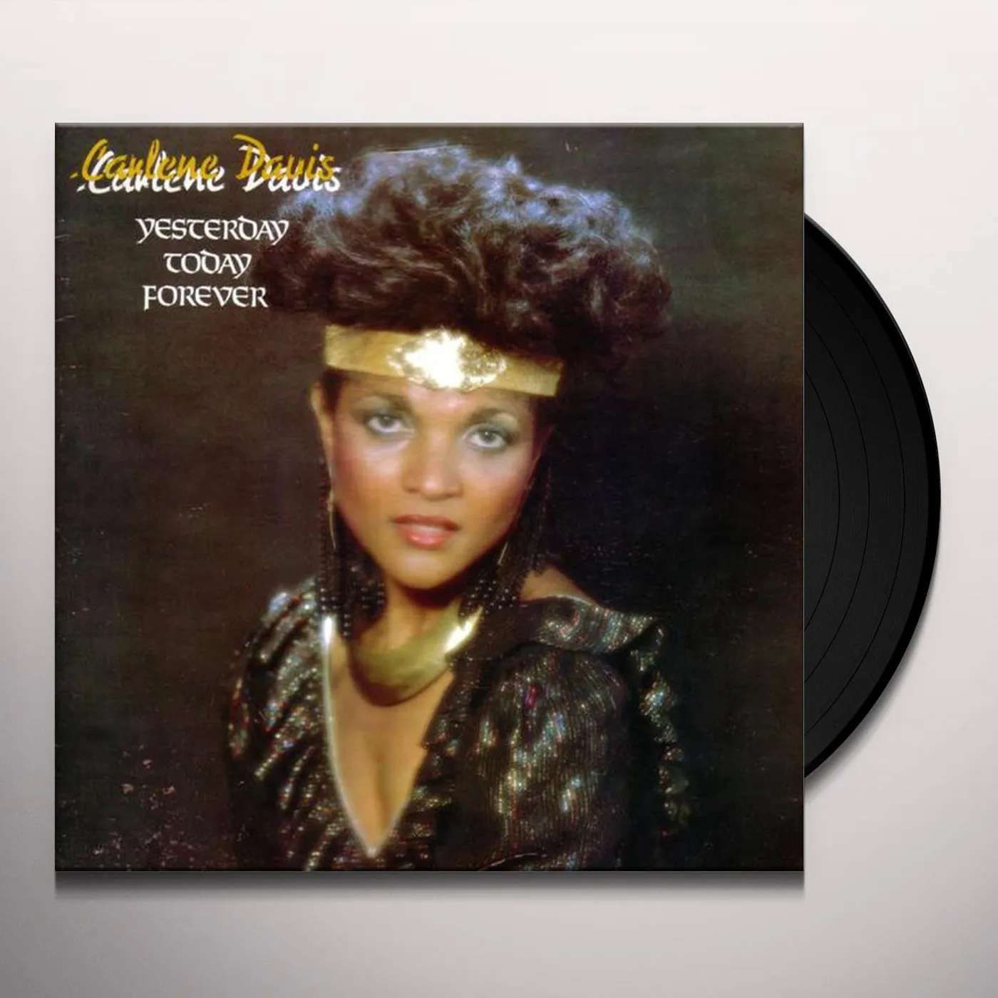 Carlene Davis YESTERDAY TODAY FOREVER Vinyl Record