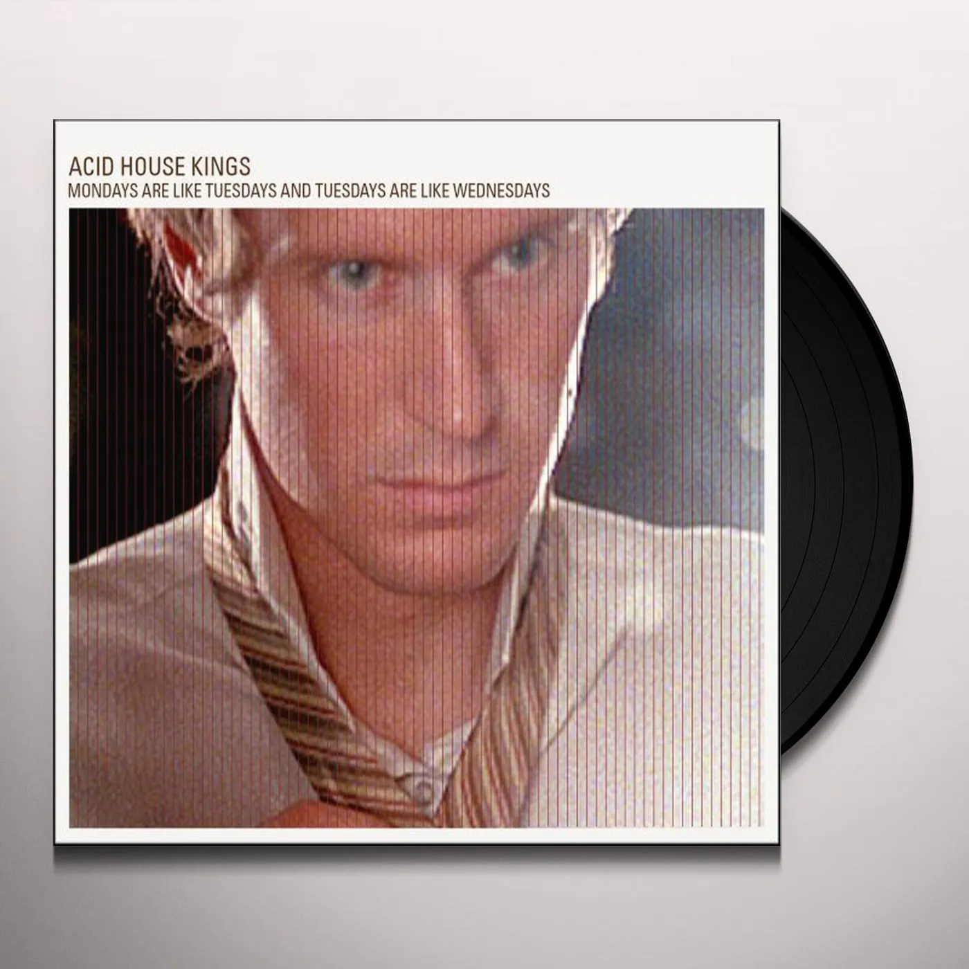 Acid House Kings MONDAYS ARE LIKE TUESDAYS & TUESDAYS ARE LIKE WEDN Vinyl Record