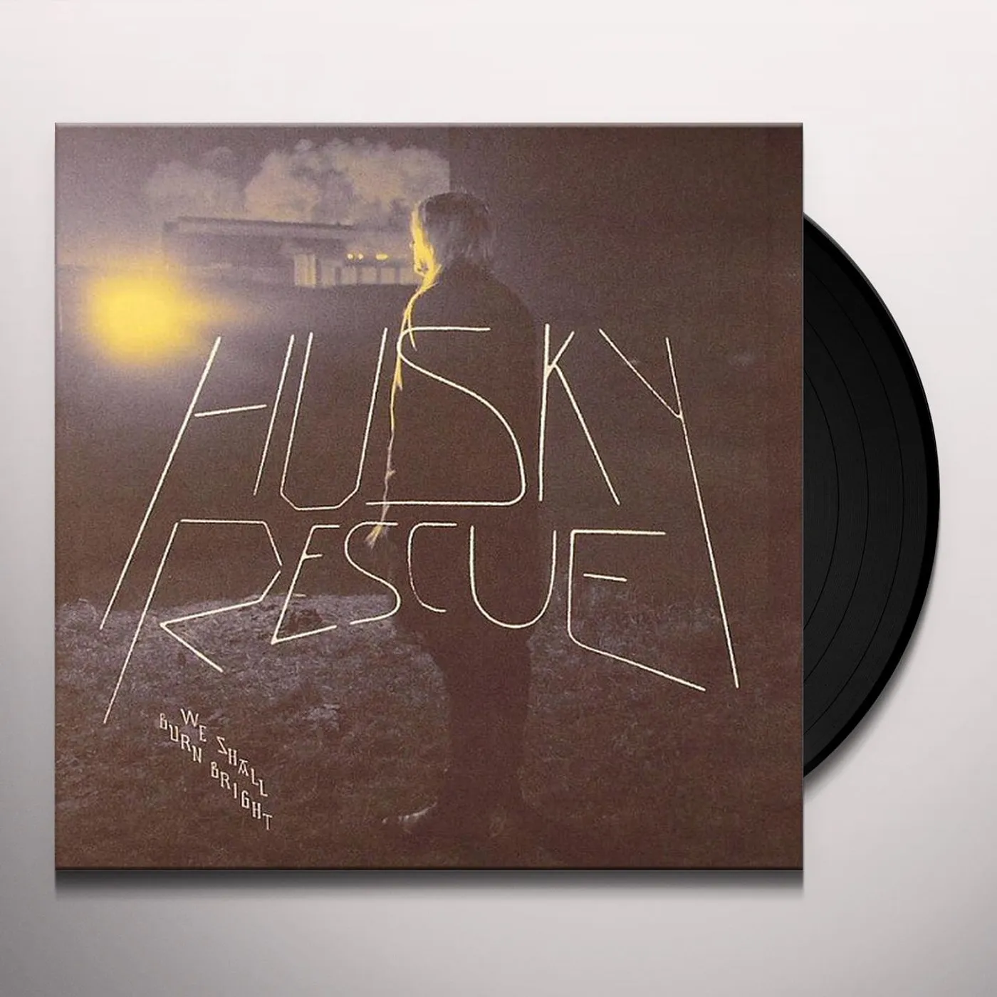 Husky Rescue WE SHALL BURN BRIGHT/FIRST CALL Vinyl Record - UK Release